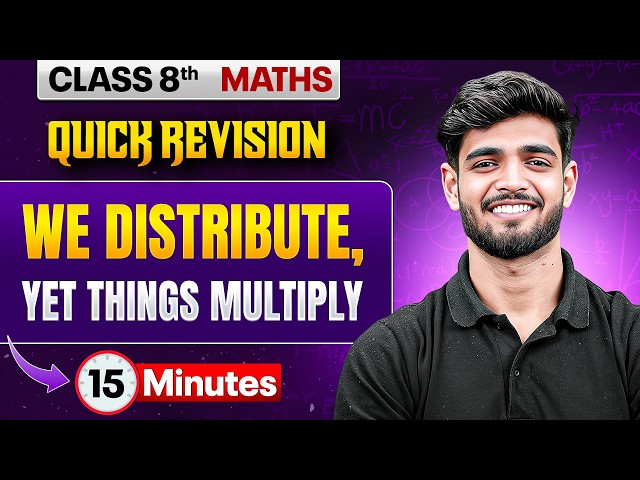 We Distribute, Yet Things Multiply | One Shot | Class 8th Maths Chapter 6 | Rapid Revision
