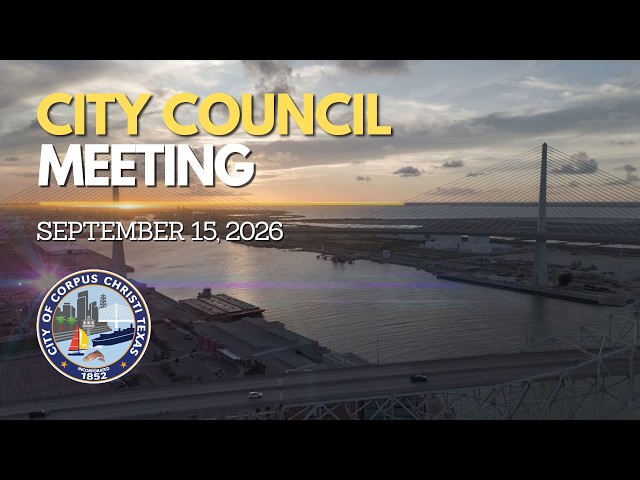 City of Corpus Christi | City Council Meeting September 15, 2026