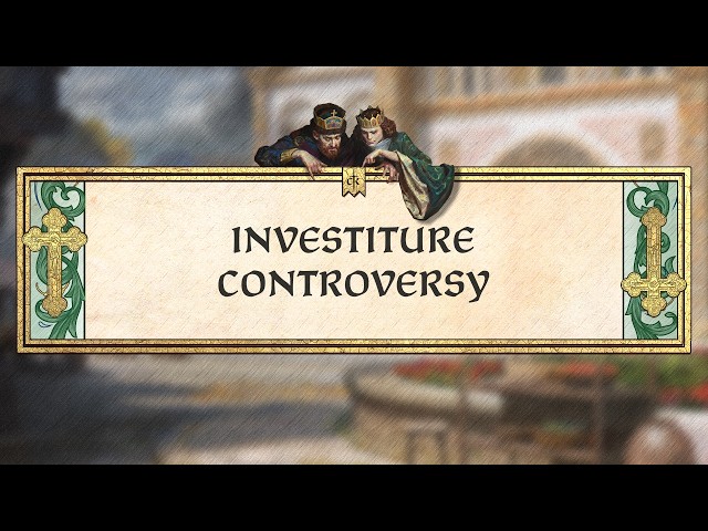 By God Alone: Investiture Controversy
