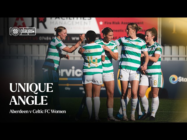 Unique Angle: Aberdeen v Celtic FC Women (19/10/26)