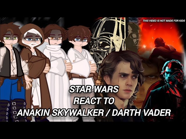 Star Wars React to Anakin Skywalker/Darth Vader || Part 2 || Gacha React ☄️