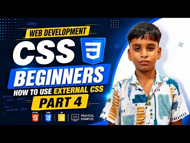 External CSS Explained for Beginners | CSS Tutorial Part 4 | Learn CSS from Scratch