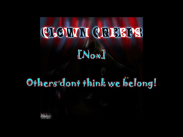Phreek - Clown Creeps (Ft Ringleader Umbra and Nox The Barker) Official Lyric Video