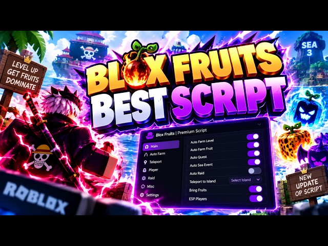 🔥 Blox Fruits Script – Auto Farm, Fast Attack, Sea Event, Spawn Fruit, Mastery and More (NO KEY)
