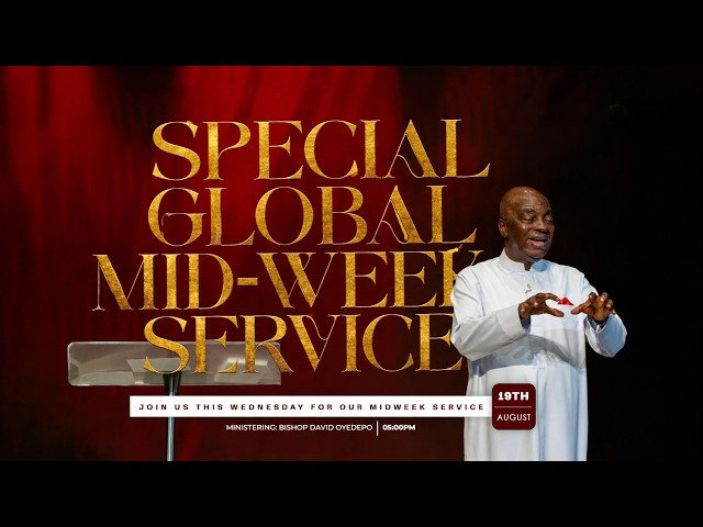 AYAC2026: SPECIAL GLOBAL MID-WEEK SERVICE | 19 AUGUST 2026 | FAITH TABERNACLE OTA