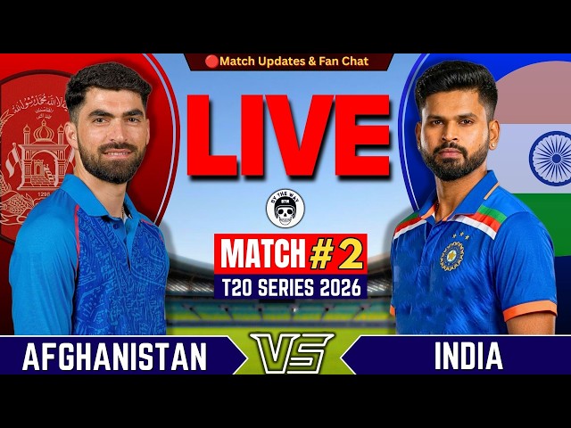 🔴Live: India vs Afghanistan, 2nd T20 | Live Cricket Score & commentary | IND vs AFG Fan chat