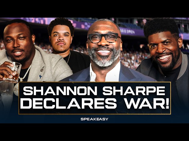Shannon Sharpe DECLARES WAR on Speakeasy!