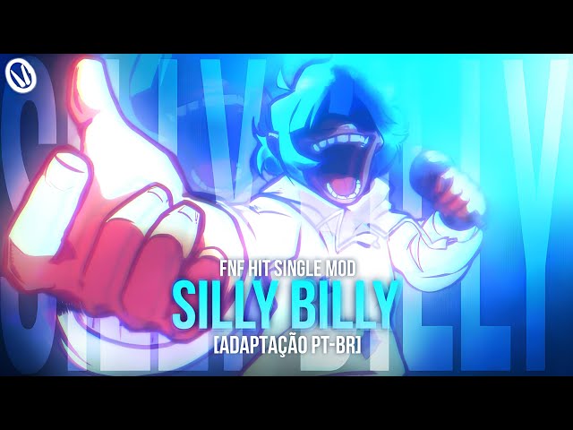 SILLY BILLY / "BRILHAR!" ✨🇧🇷 - [ADAPTAÇÃO PT-BR] [FRIDAY NIGHT FUNKIN': HIT SINGLE] [Bluetufie]