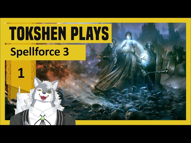 Spellforce 3: Reforced Campaign (What a great game!) - Episode 1