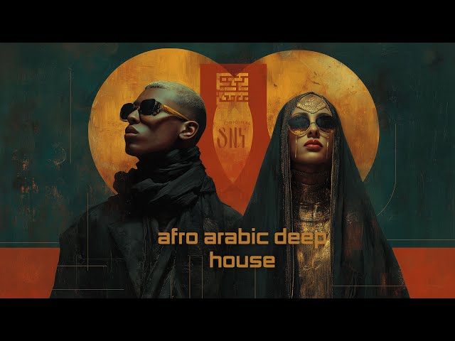 Afro Arabic Deep House Mix Vol 5 Original SNX 2025