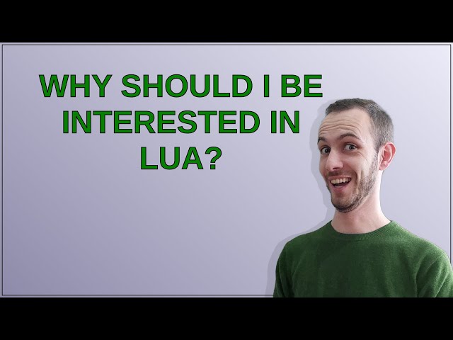 Tex: Why should I be interested in Lua?