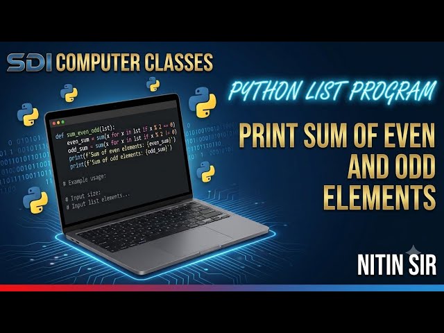 Python List Program-3. Enter n element list & print sum of all even & odd elements #nitin_sir #sdi