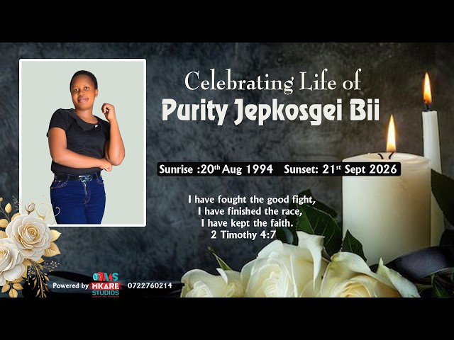 CELEBRATING THE LIFE OF THE LATE PURITY JEPKOSGEI BII