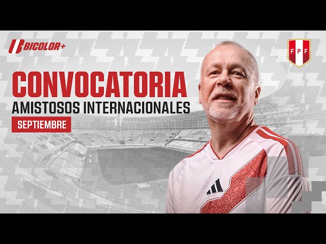 Convocatoria Bicolor - Fecha FIFA de septiembre y octubre
