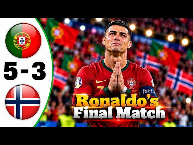 Ronaldo’s Final Match 💥 Portugal vs Norway 5-3 - All Goals & Highlights - 2026