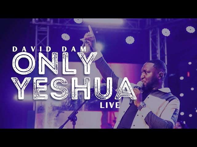 Only Yeshua -David Dam | Live | (Official Video) #apostlejoshuaselman #koinoniaglobal #worship