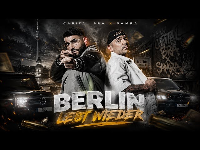 CAPITAL BRA X SAMRA BERLIN IS ALIVE AGAIN [OFFICIAL LEAK]