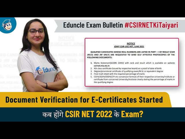 CSIR NET JRF E-Certificate | Document Verification | Exam Date for CSIR NET | Eduncle Exam Bulletin