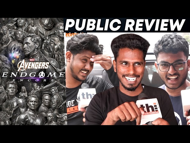 Avengers Endgame Encore Public Review Tamil | Avengers Endgame Encore Review
