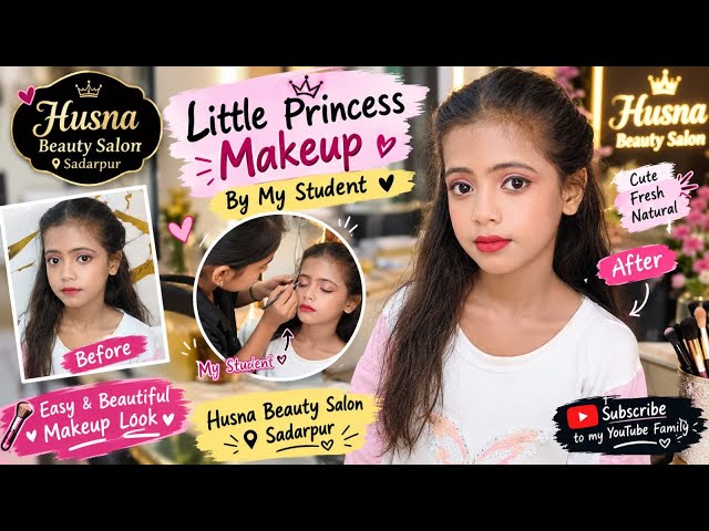 🥰 Meri Student Ne Kiya Little Princess Ka Makeup | Cute Makeup Vlog 💄✨ | Husna Beauty Salon Sadarpur