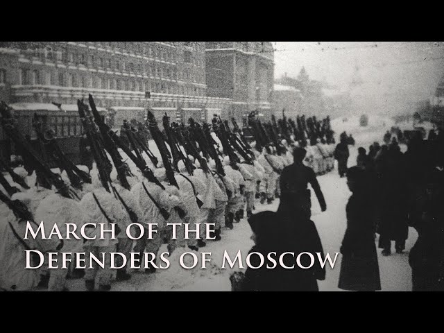 March of the Defenders of Moscow / Песня защитников Москвы - Battle of Moscow 1941