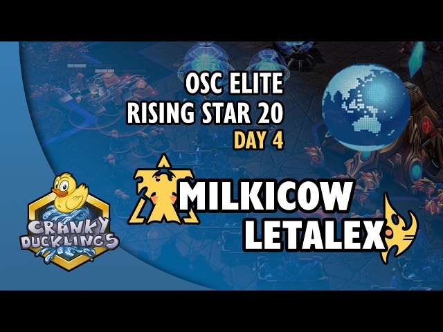 MilkiCow vs LetaleX - TvP | OSC Elite Rising Star 20 - Day 4 | StarCraft 2 Tournament