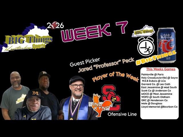 Big Things Kentucky 2🏈26 Big Things Week 7