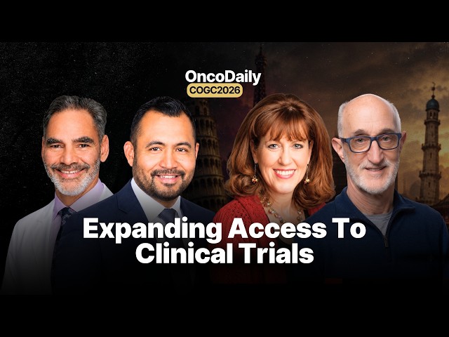 COGC 2026: Expanding Clinical Trial Access Through Community Oncology | Expert Discussion