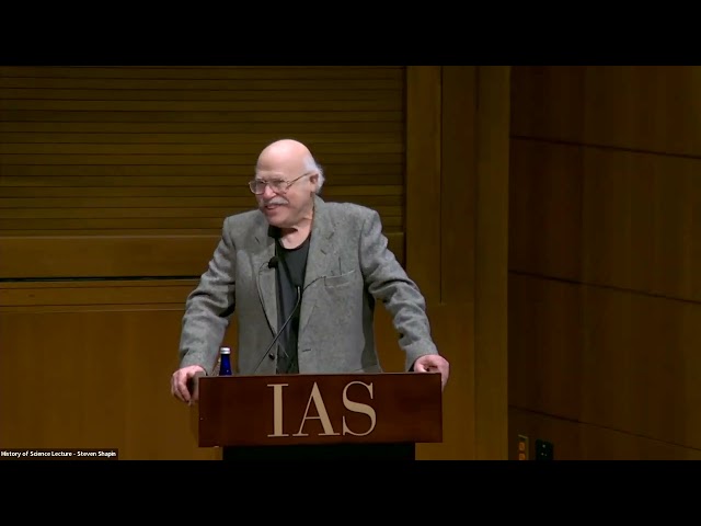 History of Science Lecture Series - Steven Shapin