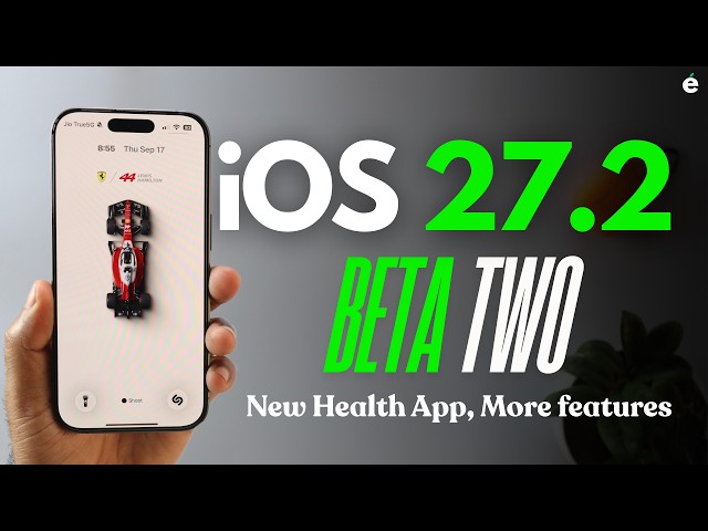 iOS 27.2 Beta 1 released - Brand New Apple Health App, New Siri language & More changes | What's New