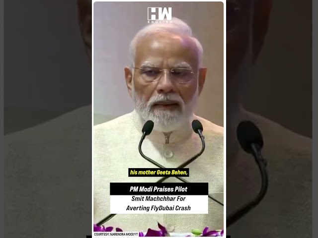 #Shorts | PM Modi Praises Smit Machchhar For Averting FlyDubai Crash | Netanyahu | Israel | Oman