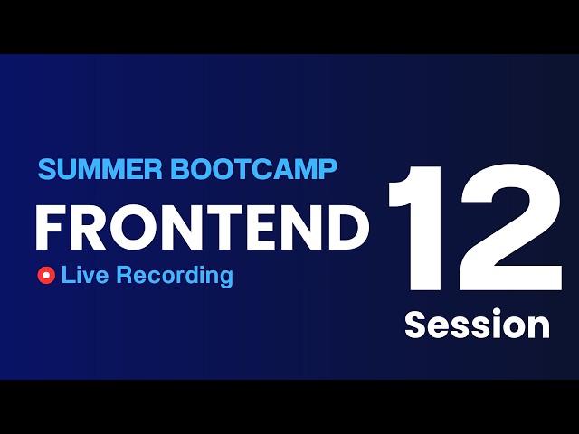 Frontend Session 12
