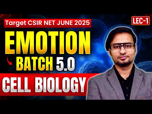 Cell Biology CSIR NET Life Science Lecture | Target CSIR NET June 2025 | Emotion Batch 5.0 | IFAS