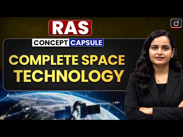 Space Technology Complete for RAS | Satellites & Space Missions | RAS Prelims 2026 | Drishti RAS