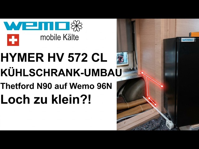 Hymer HV 572 CL Kühlschrank Thedford N90 Wemo 96N Loch ist zu Klein Absorber zum Kompressor