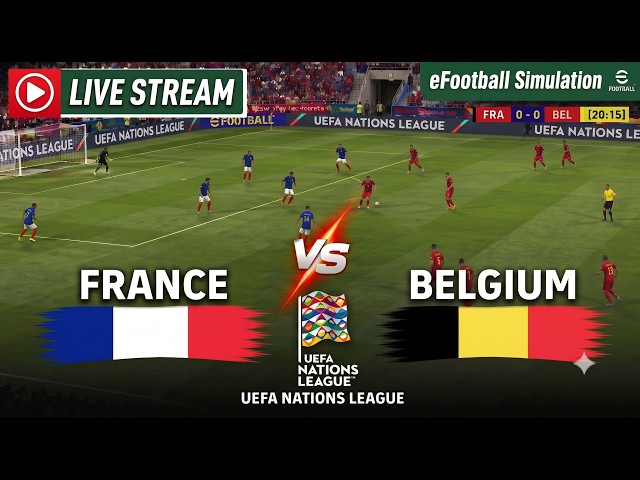 🔴LIVE: FRANCE VS BELGIUM | UEFA NATIONS LEAGUE | SIMULATION GAMEPLAY