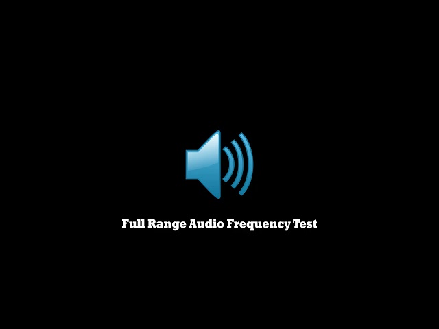Full Range Audio Frequency Test