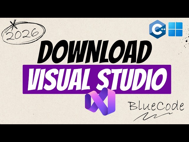 How to Install Visual Studio 2026 for C++ | C++ Setup Tutorial for Beginners