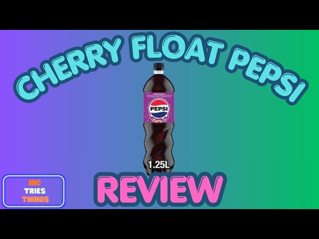 Cherry Float Pepsi Food Review