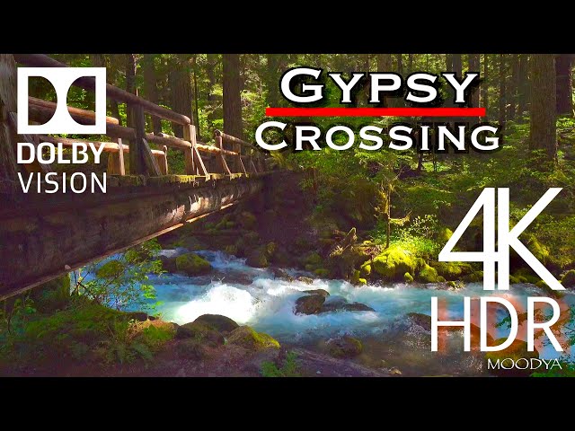 4K Dolby Vision HDR “The Gypsy Crossing” Nature Inspiration