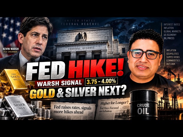Fed Rate Hike & Warsh Signal! What’s Next for Gold, Silver & Crude Oil?