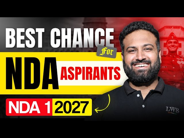 NDA 1 2027 Is Your BEST Chance! 😱 Don’t Miss This Opportunity | NDA Preparation Strategy