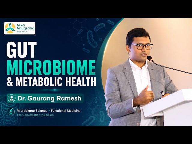 The Conversation Inside You: Gut Microbiome & Metabolic Health | Dr. Gaurang Ramesh