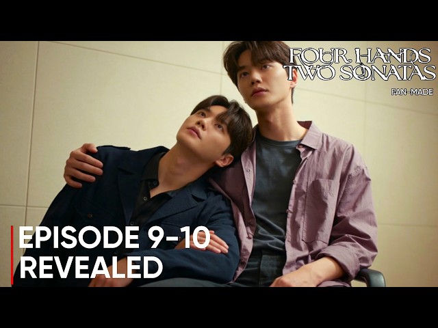Four Hands Two Sonatas | Episode 9-10 Revealed & Spoiler | Lee Jun Young | Song Kang {ENG SUB}
