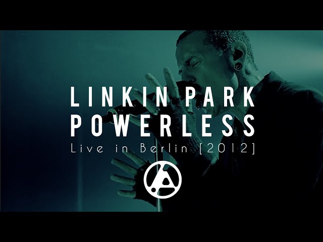 Linkin Park - POWERLESS (Live in Berlin 2012) [FAN MADE]