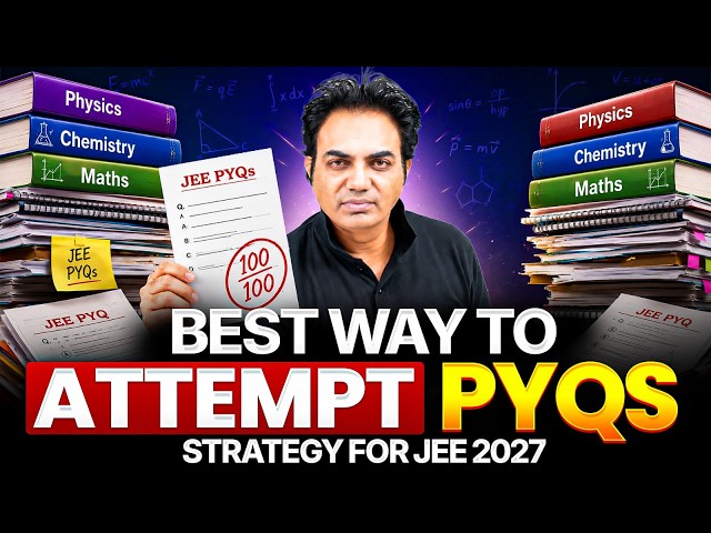 Best Way To Attempt PYQs🔥 Strategy for JEE 2027