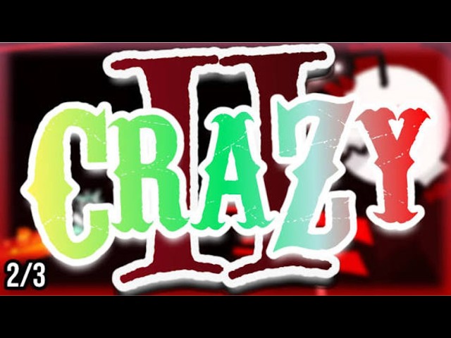 GD stream playing crazy 2