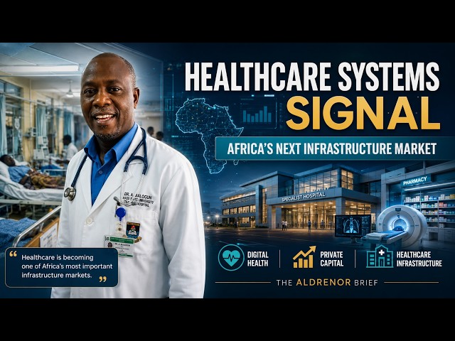 Africa’s Healthcare Systems Are Entering a New Growth Era | Innovation, Infrastructure & Investment