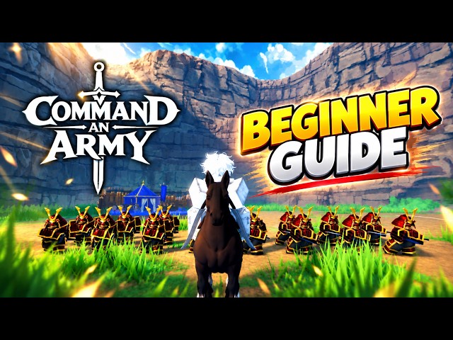 The COMPLETE Beginner Guide to Command an Army! (Roblox)