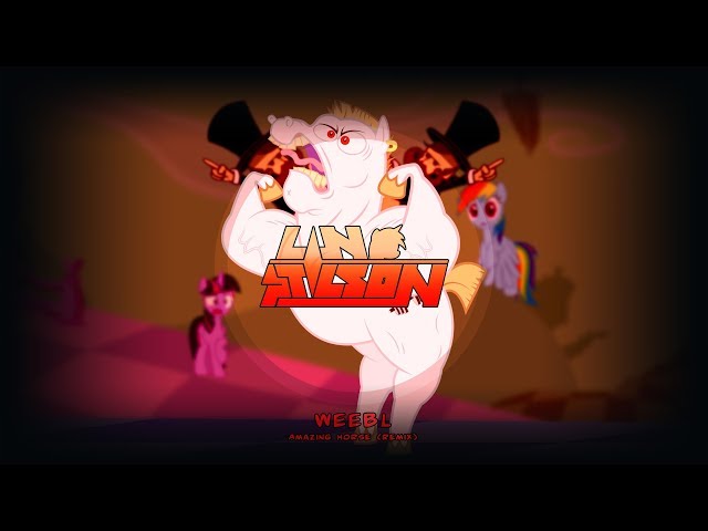 Weebl - Amazing Horse (Lin Stilson Remix) [Moombahcore/Dubstep]